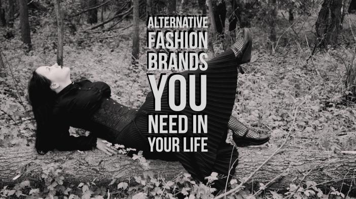 Alternative fashion brands you need in your life